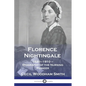 Florence Nightingale: 1820-1910 - Biography of the Nursing Pioneer - Paperback