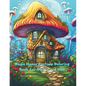 Magic House Fantasy Coloring Book for Adults and kids: Fantasy Designs for Fun and Relaxation for adutls - Paperback