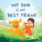 My Dog Is My Best Friend - Paperback