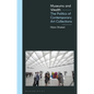 Museums and Wealth: The Politics of Contemporary Art Collections - Hardcover