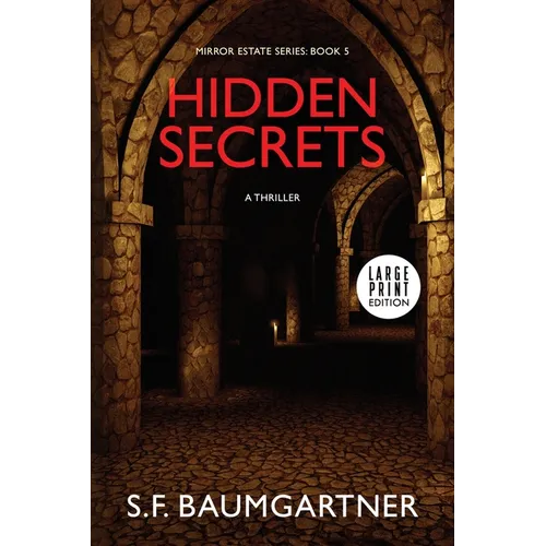 Hidden Secrets: A Thriller - Paperback