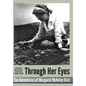 Through Her Eyes - adventures of Margaret McKelvy Bird - Hardcover