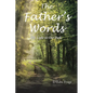 The Fathers Words The Light to Our Path - Paperback
