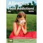 Allergies and Food Addictions: No More - Paperback