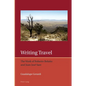 Writing Travel: The Work of Roberto Bolaño and Juan José Saer - Paperback