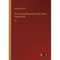 The Five Great Monarchies of the Ancient Eastern World: Vol. I - Paperback