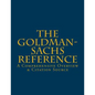 The Goldman-Sachs Reference: A Comprehensive Overview & Citation Source - Paperback