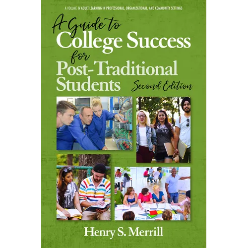 A Guide to College Success for Post-traditional Students-2nd Edition (hc) - Hardcover