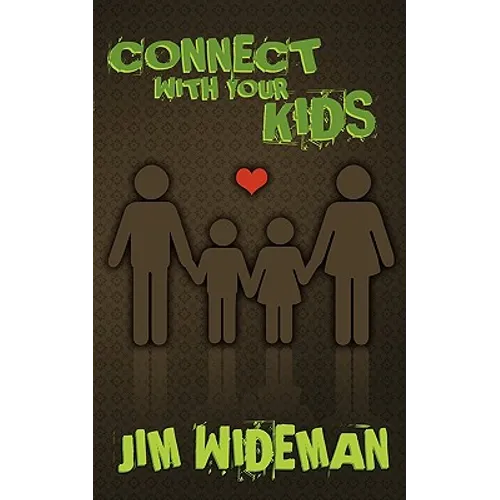 Connect with Your Kids - Paperback