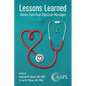 Lessons Learned: Stories from Dual-Physician Marriages - Paperback