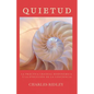 Quietud: La práctica craneal biodinámica y la evolución de la conciencia - Paperback