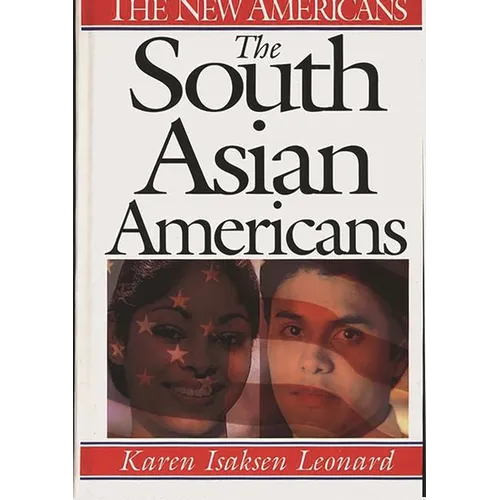 The South Asian Americans - Hardcover
