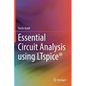 Essential Circuit Analysis Using Ltspice(r) - Hardcover