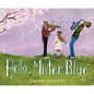 Hello, Mister Blue - Hardcover