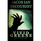 Vivid Greene: and Other Unusual Stories - Paperback