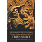 Man-Size in Marble and Others: The Best Horror and Ghost Stories of E. Nesbit - Paperback