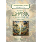 Tallstone and the City: A New Heaven and Earth, Second Edition - Hardcover