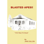 Blasted Apes!!: "1912 West 7th Street" - Paperback