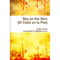 Sky on the Skin (El Cielo en la Piel) - Paperback