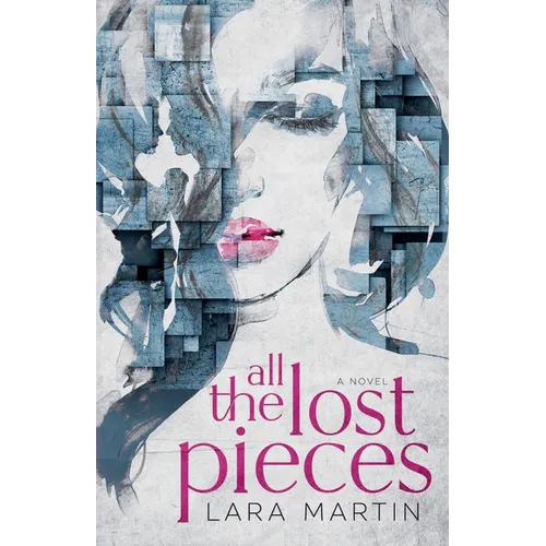 All the Lost Pieces - Paperback