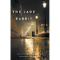 The Jade Rabbit - Paperback