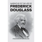 Narrative of the Life of Frederick Douglass - Hardcover