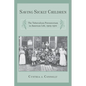 Saving Sickly Children: The Tuberculosis Preventorium in American Life, 1909-1970 - Paperback