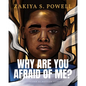 Why Are You Afraid Of Me? - Paperback