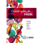 Cuánto sabes de... Pádel - Paperback