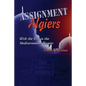 Assignment Algiers: With the OSS in the Mediterranean Theater - Paperback