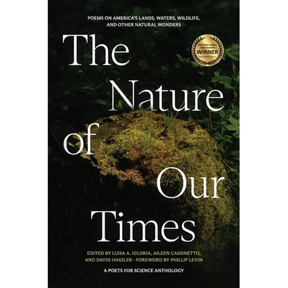 The Nature of Our Times: Poems on America's Lands, Waters, Wildlife, and Other Natural Wonders - Paperback