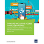 Toward Inclusive Access to Trade Finance: Lessons from the Trade Finance Gaps, Growth, and Jobs Survey - Paperback
