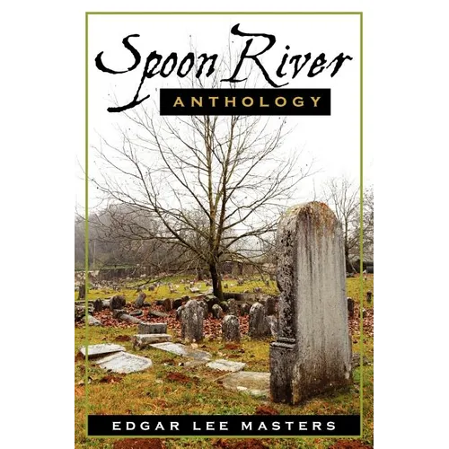 Spoon River Anthology - Paperback