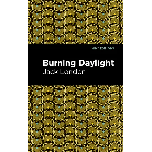 Burning Daylight - Paperback