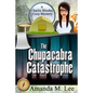 The Chupacabra Catastrophe - Paperback