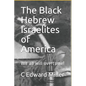 The Black Hebrew Israelites of America: We All Will Overcome! - Paperback