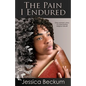 The Pain I Endured - Paperback