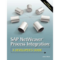 SAP NetWeaver(R) Process Integration: A Developer's Guide - Paperback