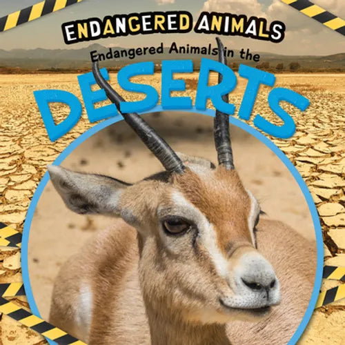 Endangered Animals in the Deserts - Library Binding