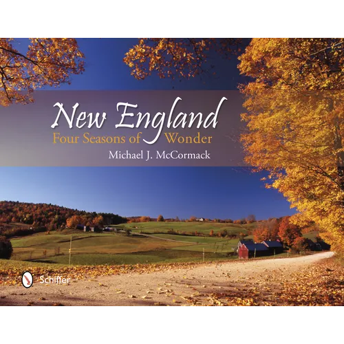 New England: Four Seasons of Wonder - Hardcover
