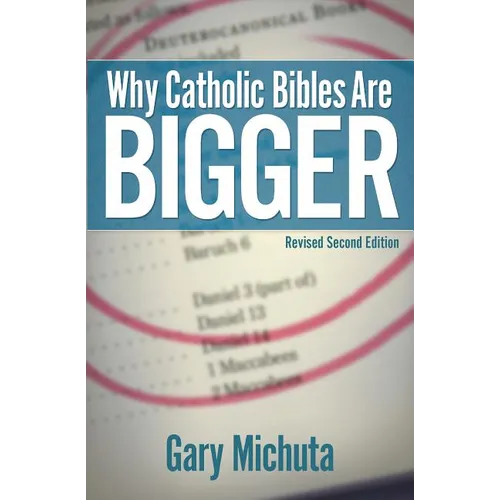 Why Catholic Bibles Are Bigger - Paperback