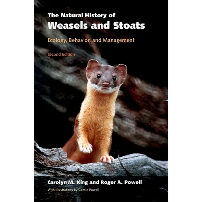 The Natural History of Weasels and Stoats: Ecology, Behavior, and Management - Paperback