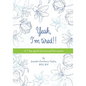 Yeah, I'm Tired!!: A 7 day quick devotional for nurses - Paperback