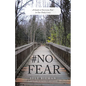 #No Fear: A Guide to Overcome Fear in Our Daily Lives - Paperback