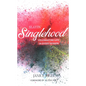 Slayin' Singlehood: Celebrating Life in Every Season - Hardcover
