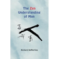 The Zen Understanding of Man - Paperback