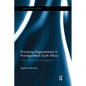 Practising Empowerment in Post-Apartheid South Africa: Wine, Ethics and Development - Paperback