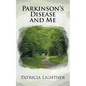 Parkinson's Disease and Me: Walking the Path 2nd Edition - Paperback