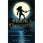 Hook's Daughter: The Untold Tale of a Pirate Princess - Paperback