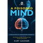 A Poisoned Mind: A Popular Path to Understanding Epigenetics - Paperback